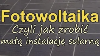 Jak zrobić małą instalację solarną?[RS Elektronika] #124