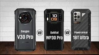 Doogee V30 Pro Vs Oukitel WP30 Pro Vs Ulefone Power Armor 18T Ultra