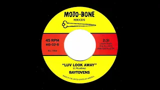 Baytovens - Luv Look Away (Mojo-Bone)