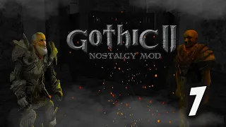 Gothic 2: Ностальгия Мод Прохождение #7