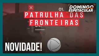 Patrulha das Fronteiras estreia nesta segunda (20) na tela da Record TV