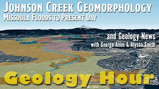 Johnson Creek Geomorphology, Martian Terraforming, & Volcanoes!