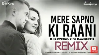 Mere Sapno Ki Rani Remix | Dj RawKing | Dj RawQueen | R S Visuals | 2023 Latest Remix