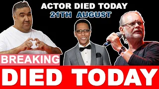 5 Famous Stars Who Died Today 21 August 2023 | Actors Died Today | celebrities who died today | RIP