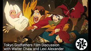 Saturday Matinee Film Discussion: TOKYO GODFATHERS with Walter Chaw and Lexi Alexander