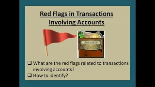 Red Flags of transaction involving Accounts