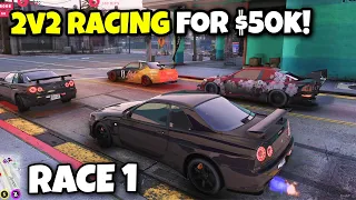 AnthonyZ 2v2 RACING For $50,000! (Best Of 3, RACE 1) | GTA 5 RP NoPixel