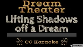 Dream Theater • Lifting Shadows Off A Dream (CC) [Karaoke Instrumental Lyrics]