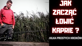 JAK ZACZĄĆ ŁOWIĆ KARPIE ? KILKA PROSTYCH KROKÓW. SZKÓŁKA POCZĄTKUJĄCEO KARPIARZA #7