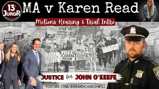 MA v Karen Read- Motions Hearing & Case Intro