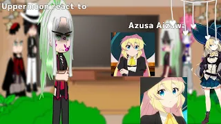 Uppermoon (+Muzan) react to Azusa Aizawa