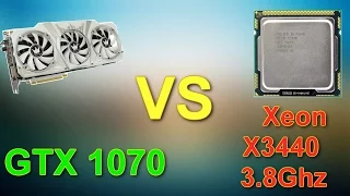 GTX 1070 VS Xeon X3440 3.8Ghz Обзор и тесты