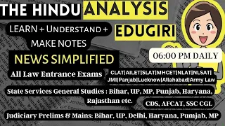 The Hindu Analysis 10th May CLAT, Judiciary, CUET, All State PCS,Other Law Entrance Exams, CAPF