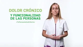 Dolor crónico y funcionalidad de las personas. Tu Farmacéutico Informa