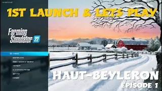 HAUT-BEYLERON #EP1 - 1st LAUNCH & LET'S PLAY - FS22 - Farming Simulator 22 - Let's Play PS4