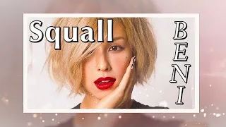 【Squall】#BENI #ベニ　#福山雅治