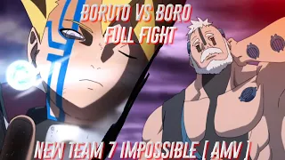 boruto vs boro  Full Fight, New Team 7 impossible  AMV