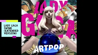 Lady Gaga - Swine (Extended Version)