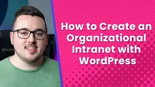 How to Create an Organizational Intranet with WordPress
