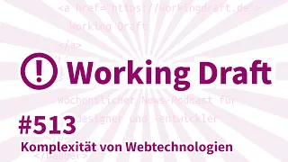 Revision 513: Komplexität von Webtechnologien