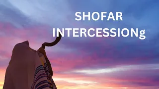 SHOFAR INTERCESSIUN | HEALING MUSIC