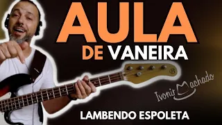 AULA DE VANERA - LAMBENDO ESPOLETA - IVONIR MACHADO