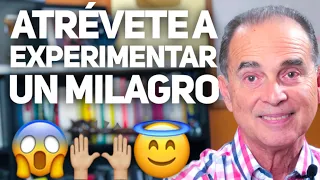 Episodio #1834 Atrévete A Experimentar Un Milagro