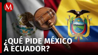 Comienza audiencia sobre la demanda entre México y Ecuador