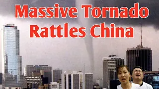 Massive Tornado and Thunderstorms Lashes China .. Thousands evacuated.