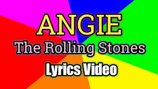 Angie - The Rolling Stones (Lyrics Video)