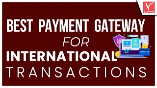 6 Best Payment Gateways For International Transactions (Updated)