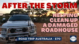 AFTER THE STORM - Helping Clean Up a Damaged Roadhouse - Caravanning Australia E70