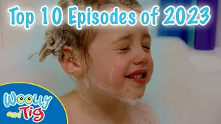 @WoollyandTigOfficial - Top 10 Full Episodes of 2023! 🥳👧🕷 | 45+ MINS | TV Show for Kids | Toy Spider