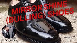 How to mirror shine shoes (Bulling)