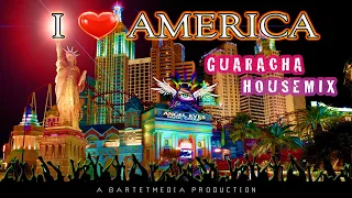 I Love America - Guaracha House Mix