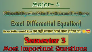 Sem 3 MJ 4 Most Important Questions | Exact Differential Equation of the first order & first Degree