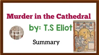 Murder in the Cathedral by T.Eliot summary #englishliterature @HappyLiterature