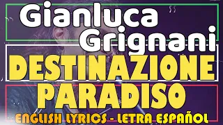 DESTINAZIONE PARADISO - Gianluca Grignani 1995  (Letra Español, English Lyrics, Testo italiano)