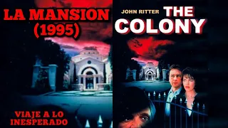 THE COLONY (1995) LA MANSION 🔴 VISITA NUESTRO BLOG 👇 VIAJE A LO INESPERADO