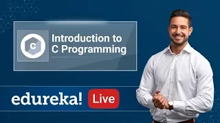 C Live -1 | Introduction to C Programming | Learn C Programming | C Tutorial For Beginners | Edureka