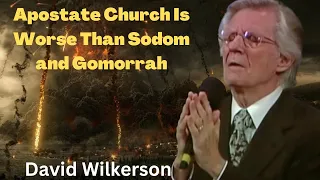 David Wilkerson Apostate Church Is Worse Than Sodom and Gomorrah #3n1 #3n1ministry