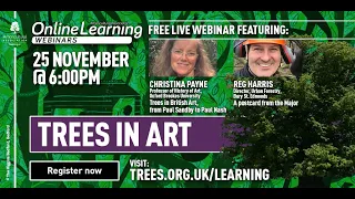 Webinar: Trees in Art (with Christiana Payne and Reg Harris)