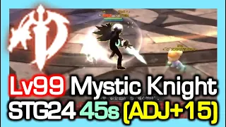 Lv99 TOP Mystic Knight STG24 45s (ADJ+15 & VDJ+15) / DPS 101 Trillion / Dragon Nest China