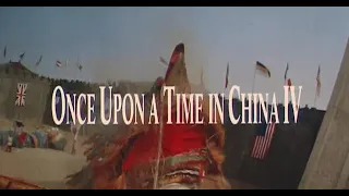 Once Upon a Time in China IV (1993) Trailer