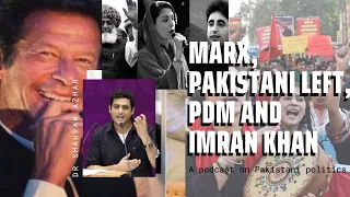 The Pakistani left, PDM, PTI and Marxism - Dr. Shahram Azhar - TPE #090