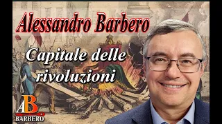 Alessandro Barbero - Parigi, Capitale delle rivoluzioni (Doc)