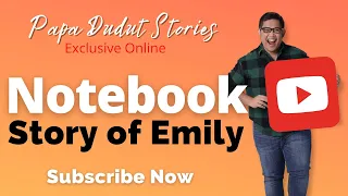 NOTEBOOK | EMILY | PAPA DUDUT STORIES