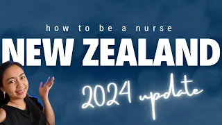 How to be a nurse in New Zealand 2024 UPDATE