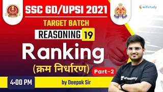 4:00 PM - SSC GD & UPSI 2021 | Reasoning by Deepak Tirthyani | Ranking (Part-2)