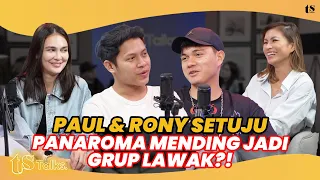 SIFAT ASLI PANAROMA DARI PAUL & RONY, BENERAN COCOK JADI GRUP LAWAK⁉️ | TS Talks Eps 234